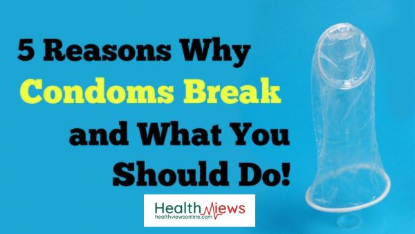 Reasons-Why-Condoms-Break-Health-Views-Online