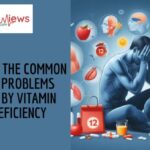Common Health Problems Caused by Vitamin B12 Deficiency