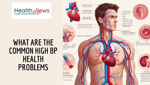 Common High BP Health Problems