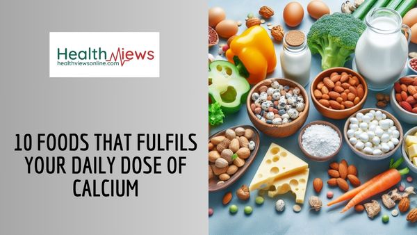 10 Foods That Fulfils Your Daily Dose of Calcium