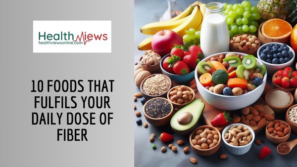 10 Foods That Fulfils Your Daily Dose of Fiber