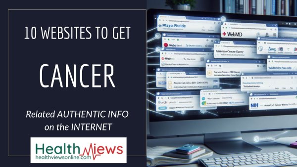 10 Websites to get Authentic Cancer related Information on the Internet
