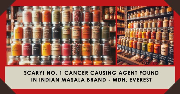News! Know all about Cancer Causing Agent Found in Indian Masala brands MDH, Everest. What's the link between Indian spices and Cancer?