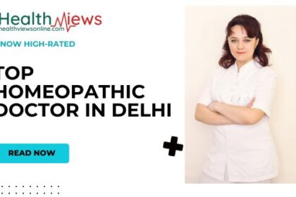 Know Now Top 10 Homeopathic Doctor in Delhi as per Google Ratings