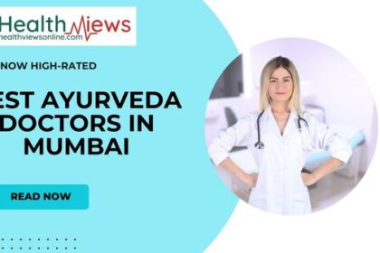 Highly Rated On the Internet: Top Ayurveda Doctors in Mumbai