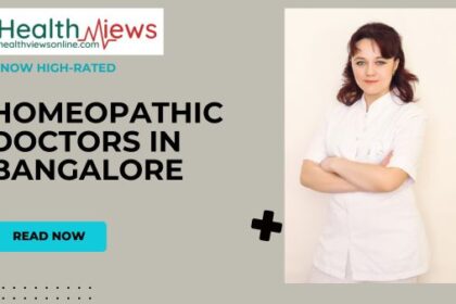 Now Know Highly Rated 10 Homeopathic Doctors in Bangalore