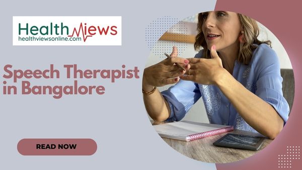 Now Know Highly Rated Speech Therapist in Bangalore