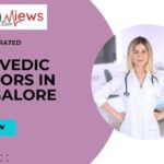 Now Know Highly Rated 10 Ayurvedic Doctors in Bangalore