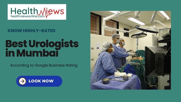 Now Know Highly Rated 10 Best Urologists in Mumbai