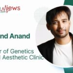 Dr. Anand Anand Founder of Genetics Skin and Aesthetic Clinic
