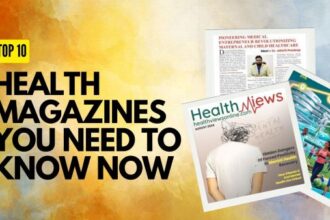 Health-Magazines-You-Need-to-Know-Now