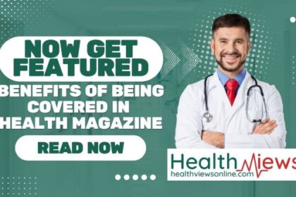 Now Get Featured Doctors in Health Magazine