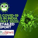 Rising COVID-19 Cases in India as of May 2025: A Detailed Report