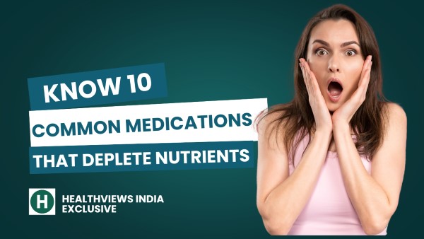 Now Know 10 Common Medications That Deplete Essential Nutrients in Your Body